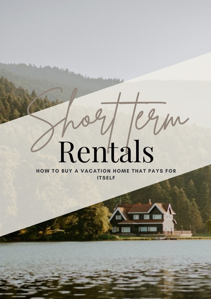 How to Buy a Vacation Home That Pays for Itself