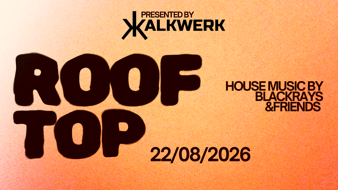 KALKWERK ROOFTOP DAYDRINKING 