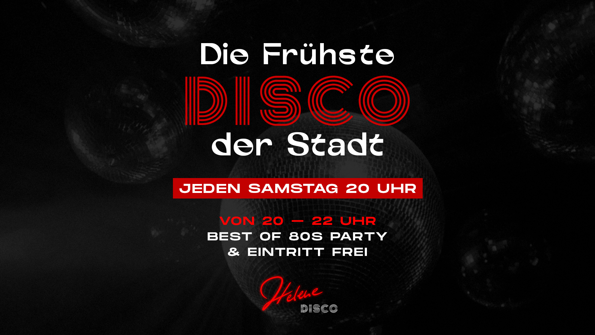 Die frühste Disco der Stadt 