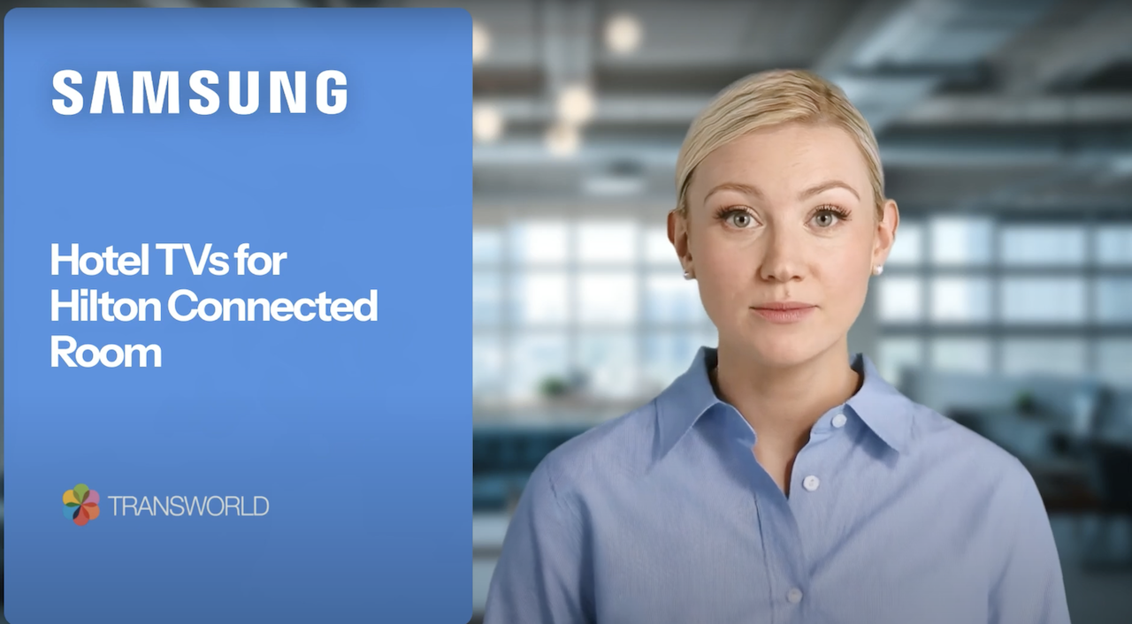 Samsung TVs and Hilton Connected Room Video