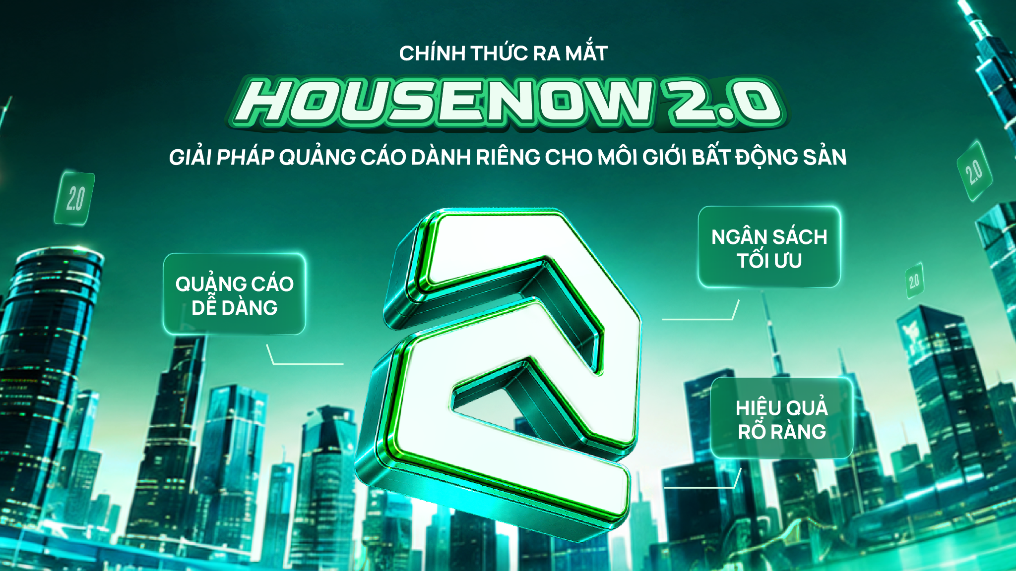 HouseNow 2.0 chính thức ra mắt: “Mở khóa” công cụ quảng cáo tối ưu dành cho môi giới