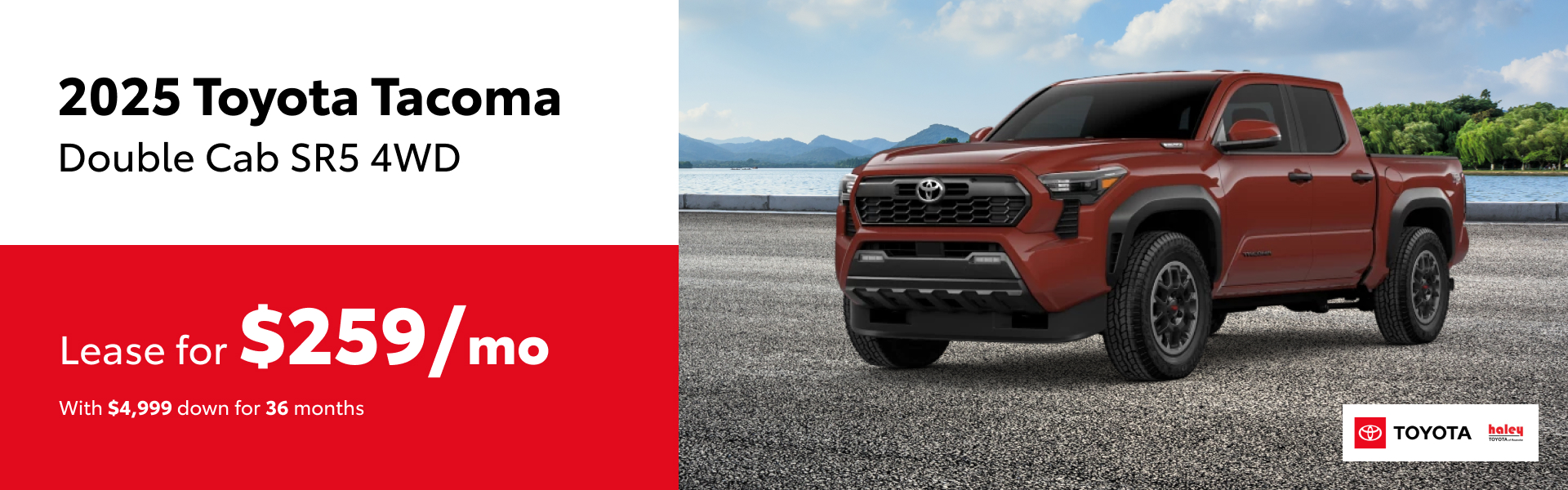 2025 Toyota Tacoma Lease $259 per month for 36 months
