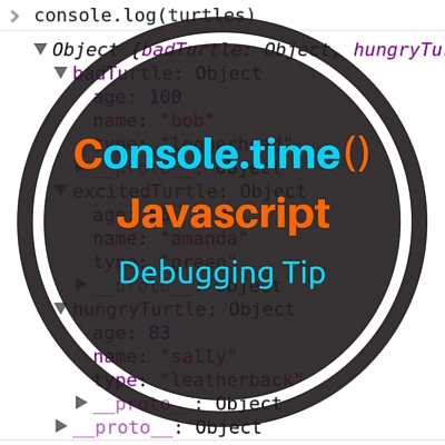 Console.time() – Javascript Debugging Tips