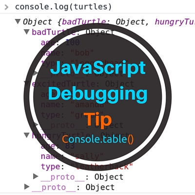 Console.table() - Javascript Debugging Tips