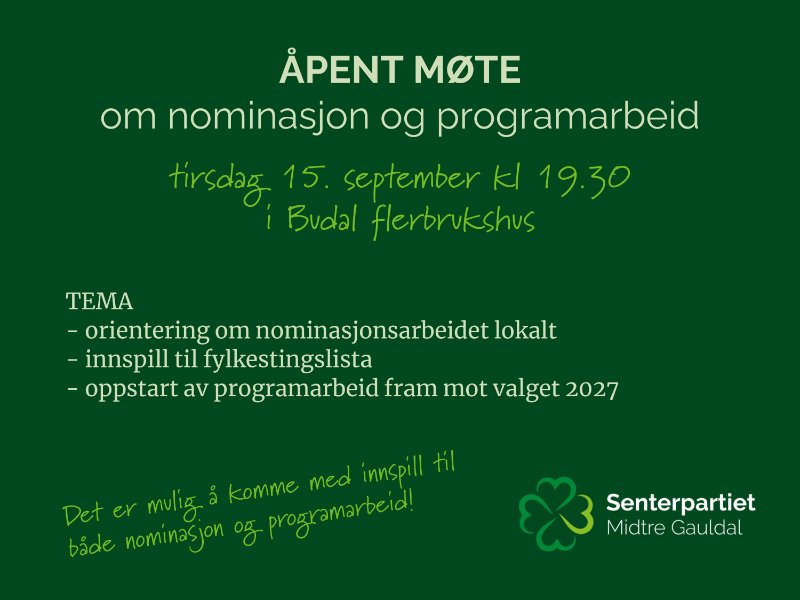Åpent møte om nominasjon og programarbeid i Midtre Gauldal Senterparti