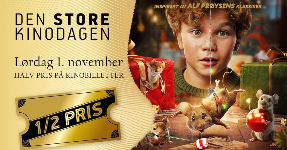 May be an image of text that says 'DEN STORE KINODAGEN INSPIRERT AV ALF PROYSENS KLASSIKER Lordag 1. november HALV PRIS PẢ KINOBILLETTER 1/2 PRIS'