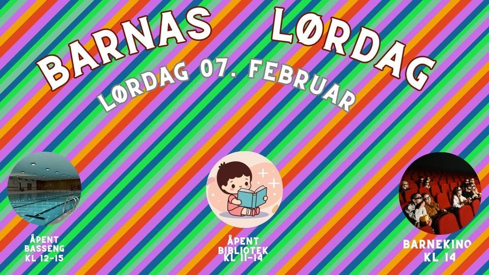 May be pop art of text that says "BARNAS LORDAG BARNAS 07. FEBRUAR LORDAG Cuo APENT BASSENG KL12-15 KL 12-15 APENT BHK BARNEKINO KL14 KL"