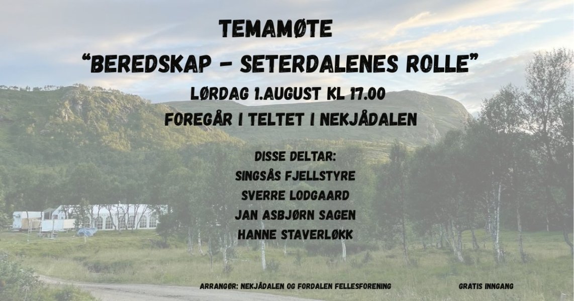 Temamøte - "Beredskap - seterdalenes rolle"