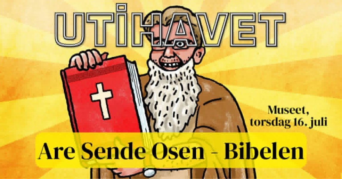 Bibelen med Are Sende Osen - Utihavet