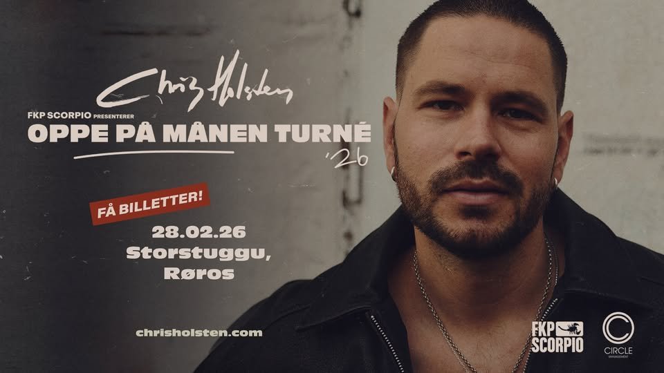 May be an image of one or more people, beard and text that says 'Chiz Chisthliken hiz thisken FKP SCORPIO FKPSCORPIO PRESENTERER OPPE OPPEPA PRESENTERER PA MANEN TURNE 26 FA BILLETTER! 28.02.26 Storstuggu, Reros chrisholsten.com KPS FKP 禁ル SCORPIOC CIRCLE SCORPIO'