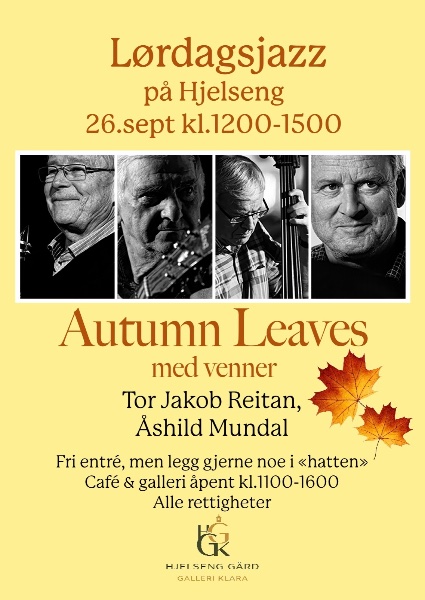 LørdagsJazz på Hjelseng, AUTUMN LEAVES med venner