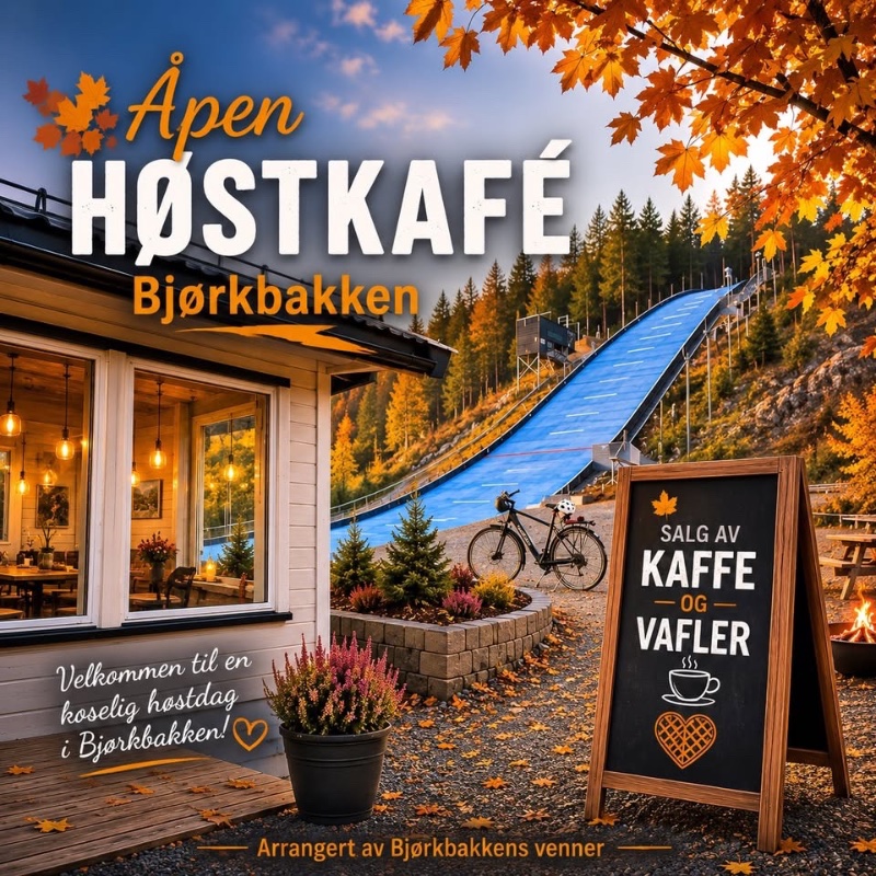 May be an image of text that says 'Apen HOSTKAFÉ Bjorkbakken SALG SALGAV AV KAFFE OG VAFLER Velkommen til en koselighostdag koselig hostdag i Bjorkbakken! Arrangert ArangertavBjorkbakensvenner av Bjorkbakkens venner'