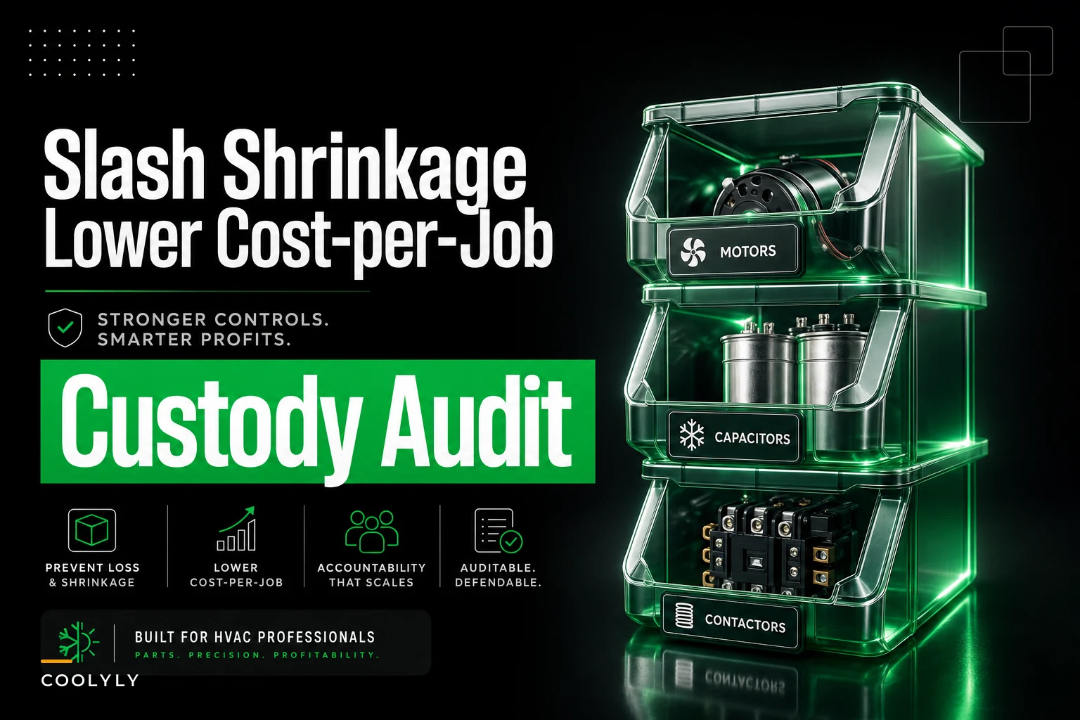 Slash parts shrinkage: a parts-bin audit and custody workflow for HVAC vans and hubs