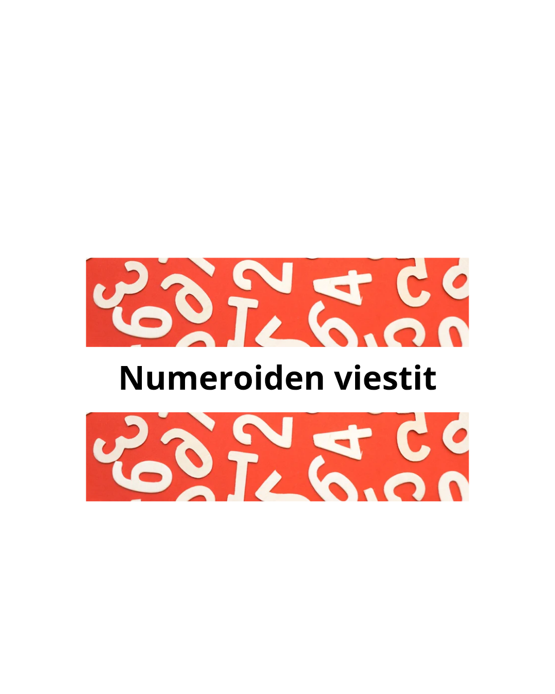 NUMEROIDEN VIESTIT