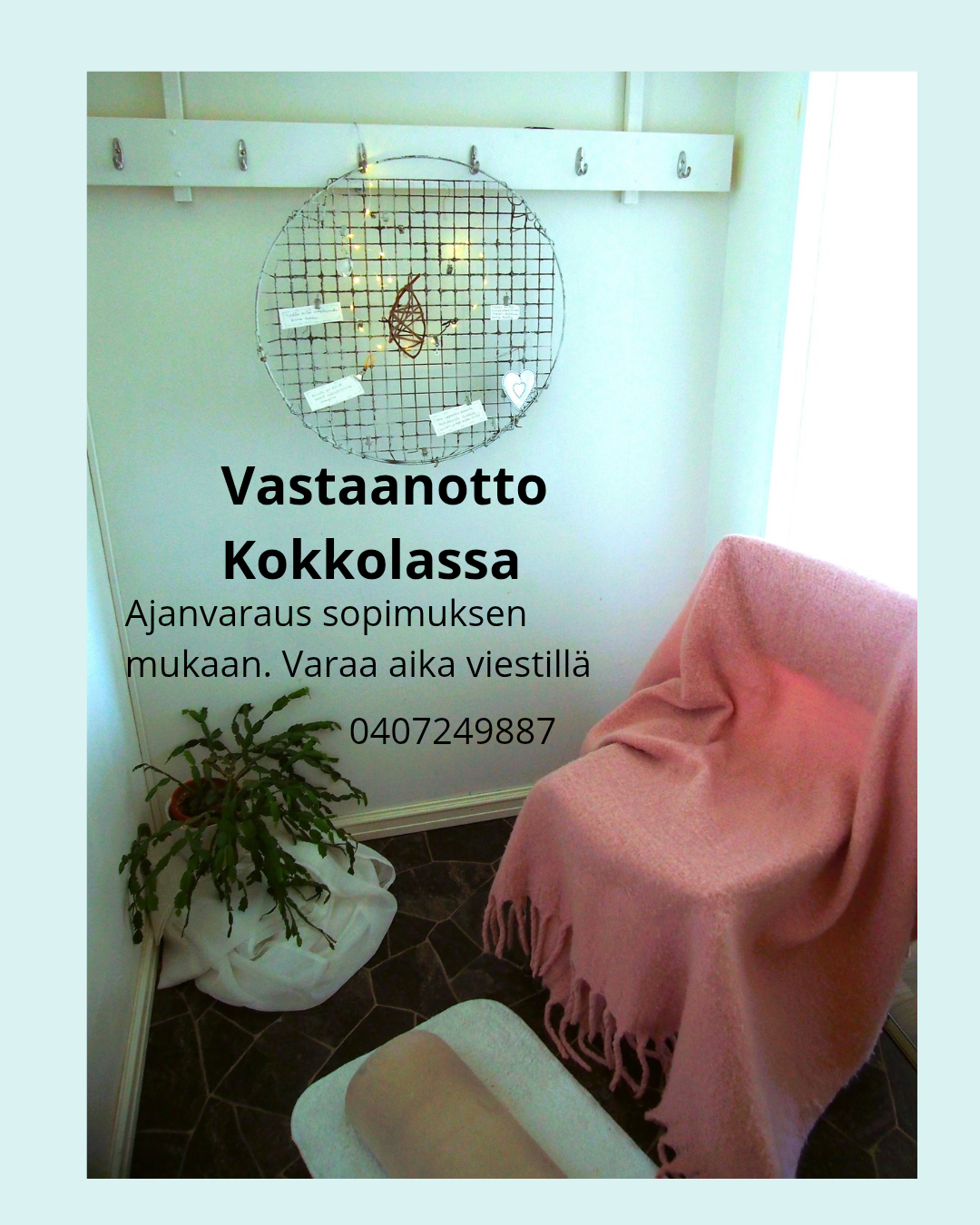 VASTAANOTTO KOKKOLASSA