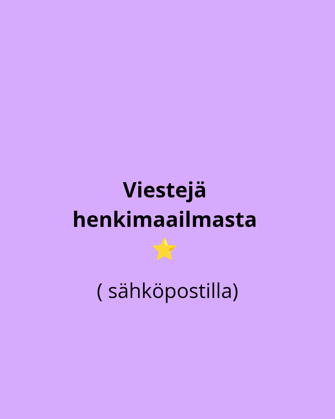 Viestejä henkimaailmasta sähköpostilla.