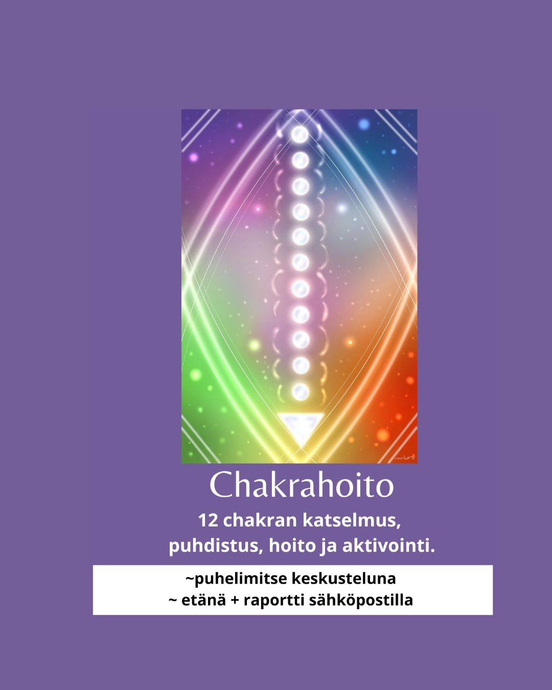 ⚪ Chakrahoito / 12 chakran energeettinen hoito puhelimitse keskusteluna tai etänä+raportti sähköpostilla 