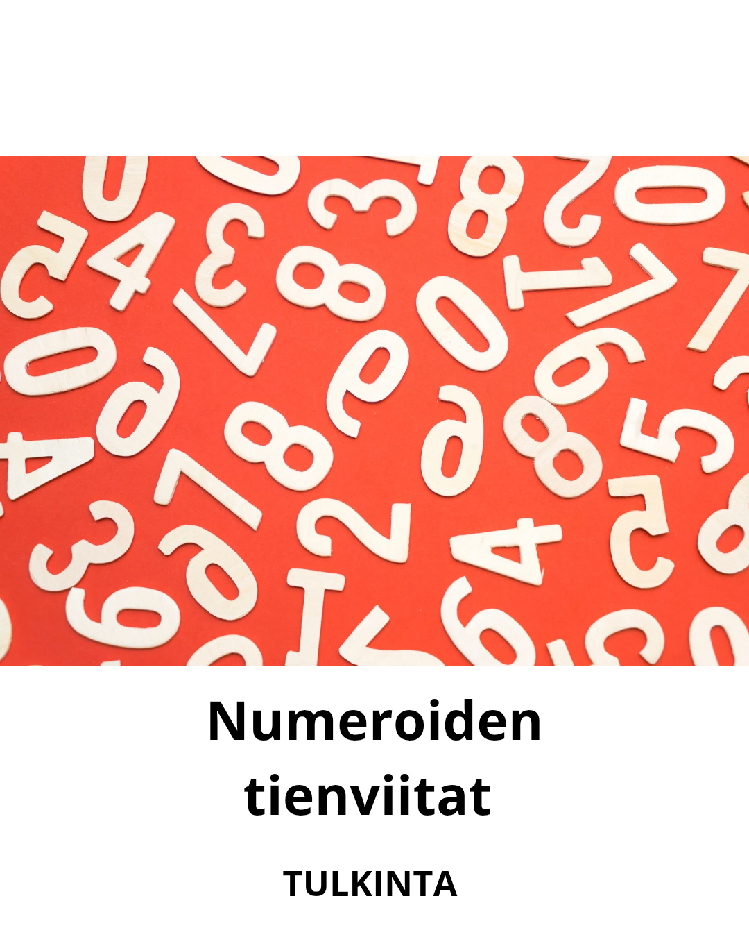 Numeroiden tienviitat tulkinta 