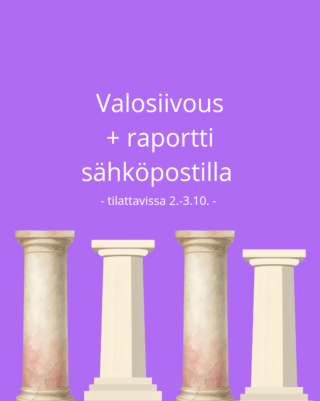 Valosiivous+ raportti sähköpostilla ( tilattavissa 2-3.10)