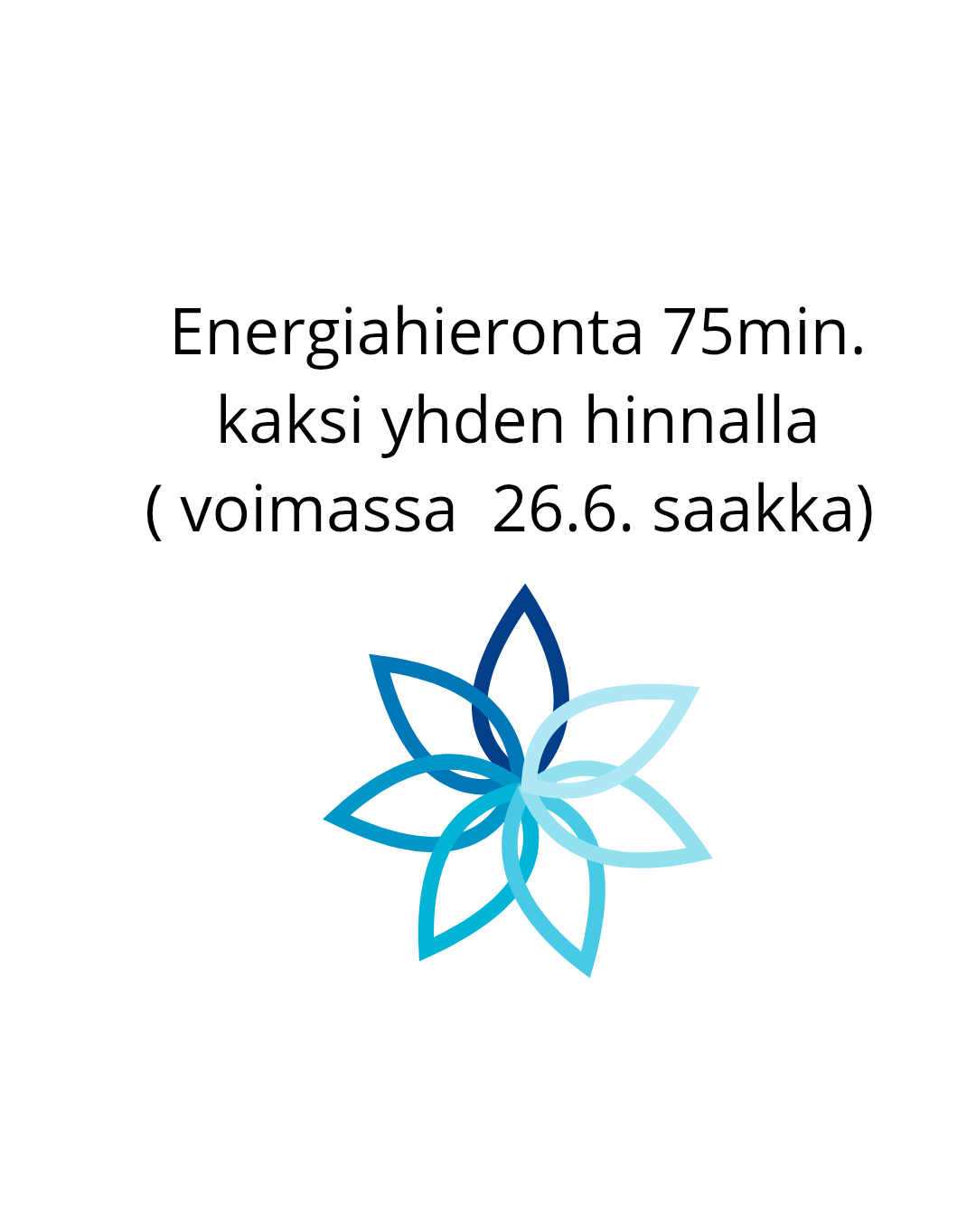 Energiahieronta ( kaksi yhden hinnalla) 