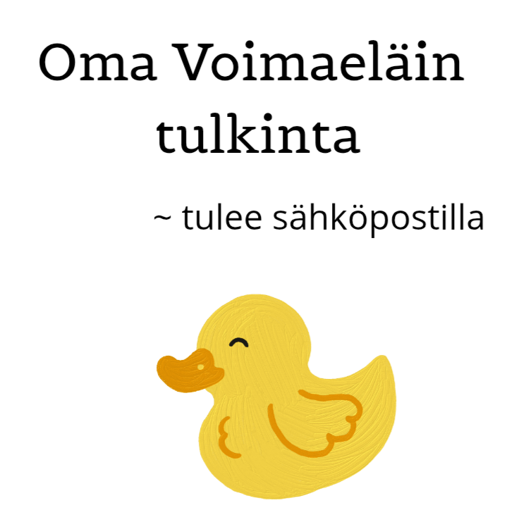 Oma Voimaeläin tulkinta (sähköpostilla)