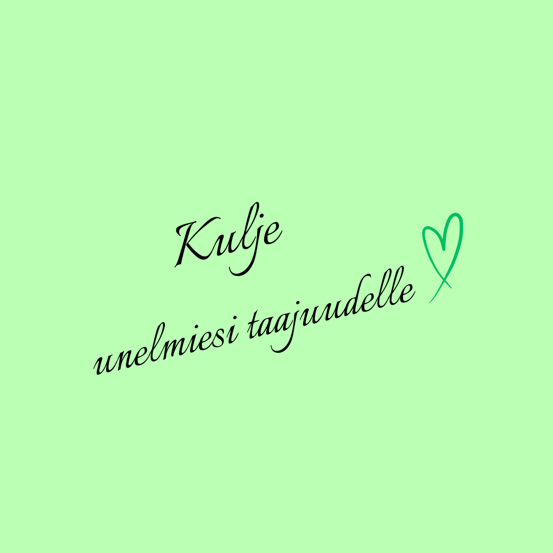 Kulje unelmiesi taajuudelle (minikurssi)