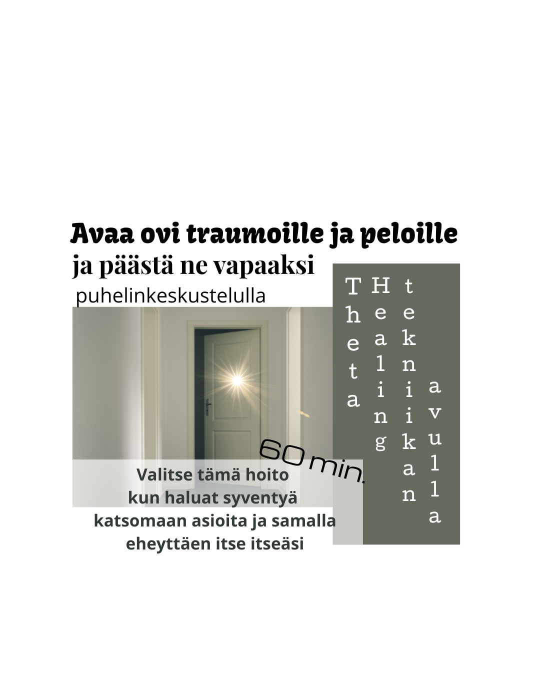  Theta Healing / traumat ja pelot / 60 min puhelimitse keskusteluna.