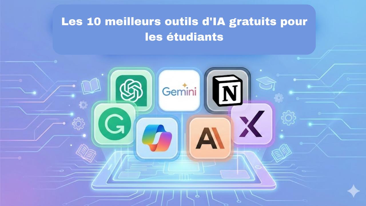 Les 10 meilleurs outils d'IA gratuits que tous les étudiants devraient connaître en 2025