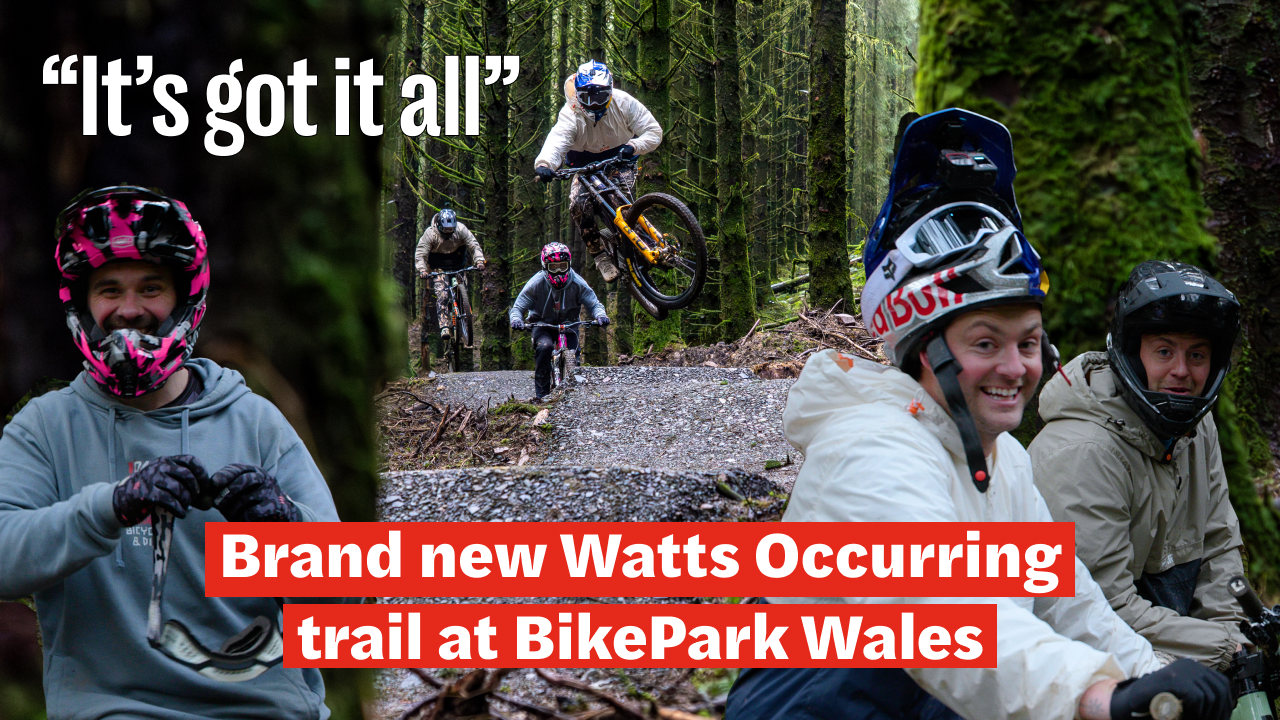 BikePark Wales confirms Watts Occurring has opened