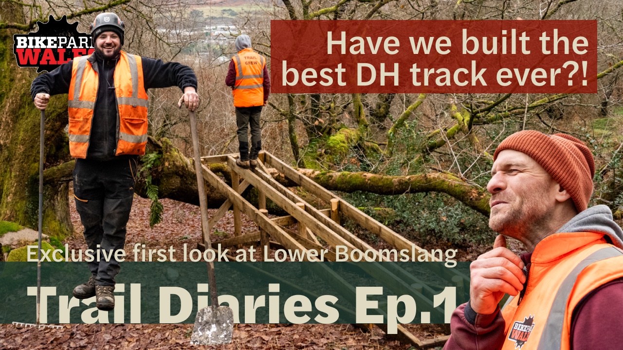 BikePark Wales introduce a new YouTube series: Trail Diaries 