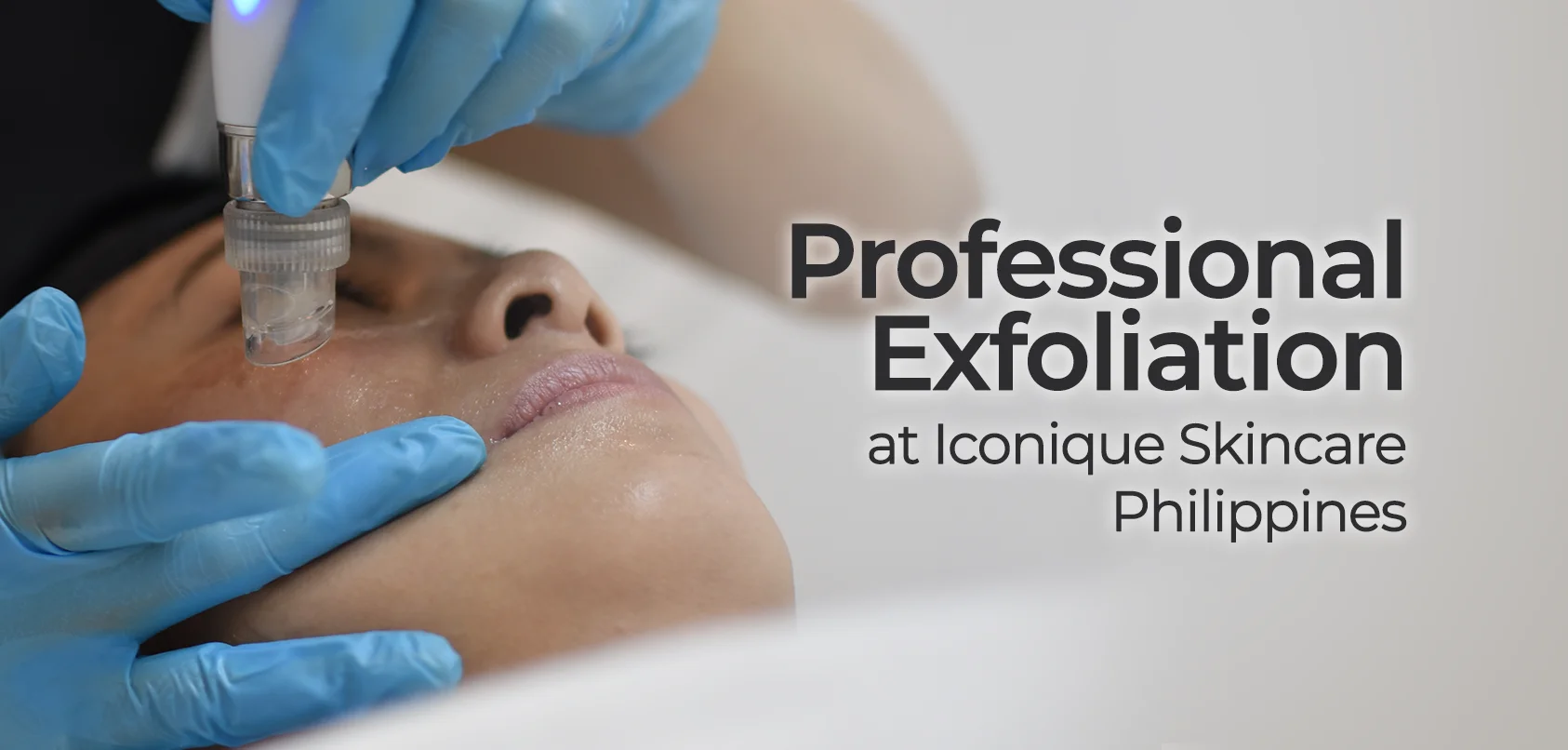 PROFESSIONAL EXFOLIATION AT ICONIQUE SKINCARE PH.webp
