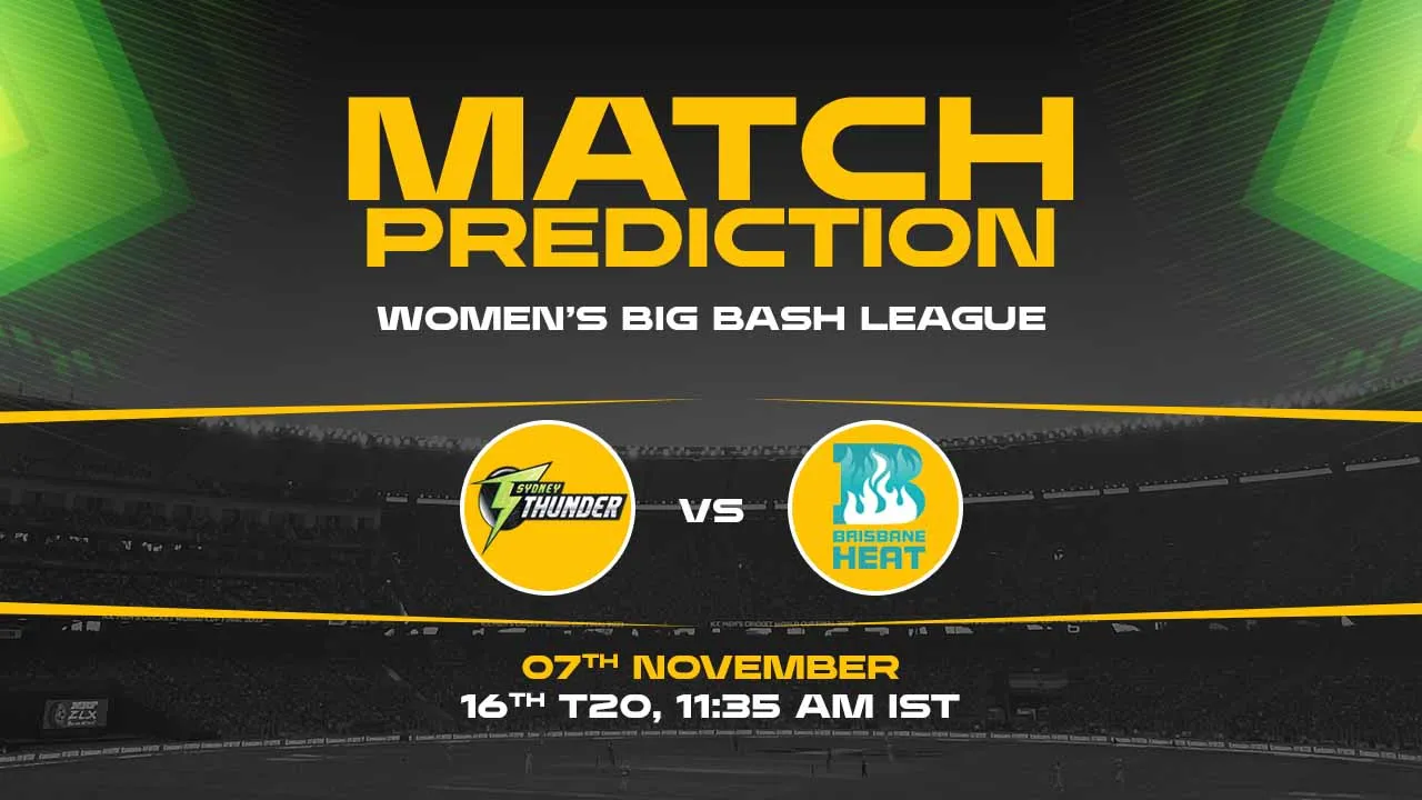 WBBL 2024: 16th Match, ST vs BH, Match Prediction - Who Will Win Today?
