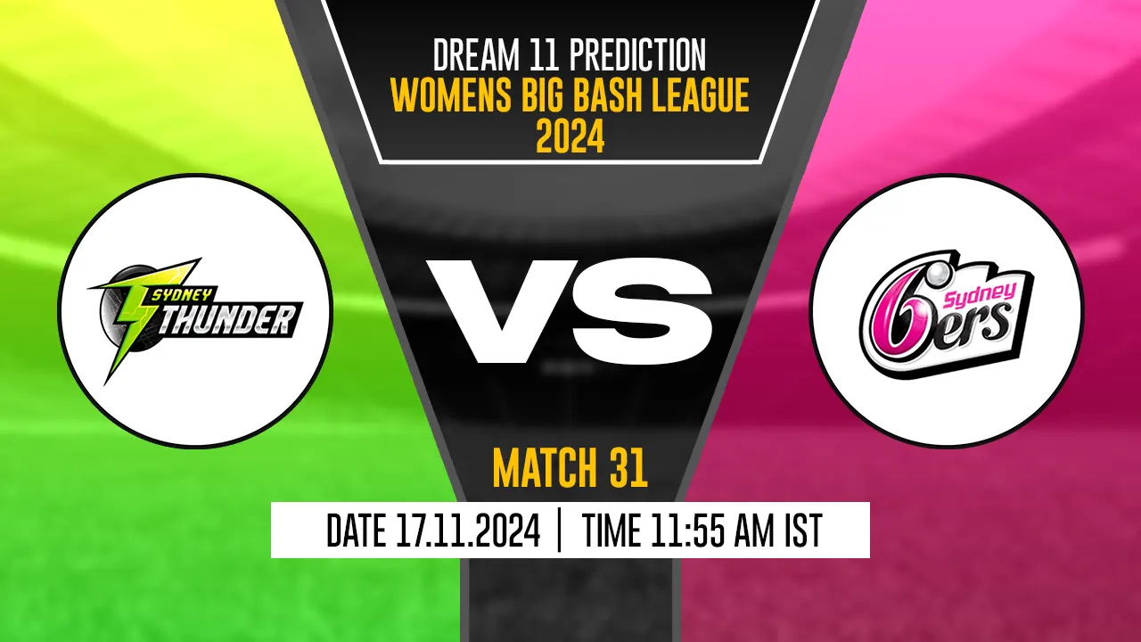 ST-W vs SS-W Dream11 Prediction, Sydney Thunder-W vs Sydney Sixers-W, 31th Match