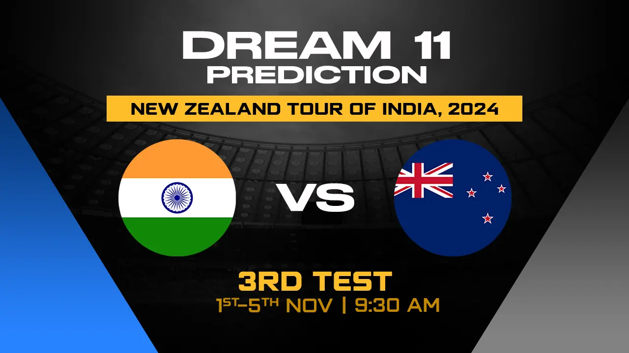 IND vs NZ Dream11 Prediction, India vs New Zealand, 3rd Test