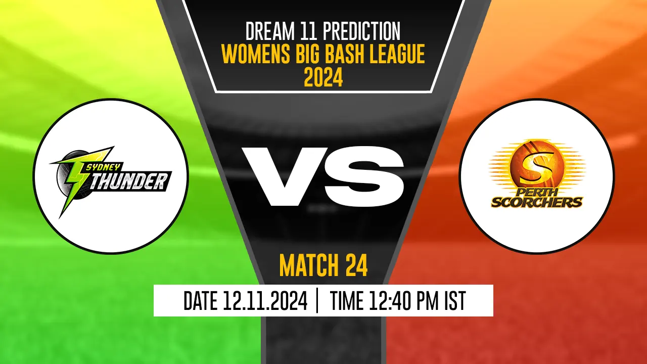 ST-W vs PS-W Dream11 Prediction, Sydney Thunder-W vs Perth Scorchers-W, 24th Match
