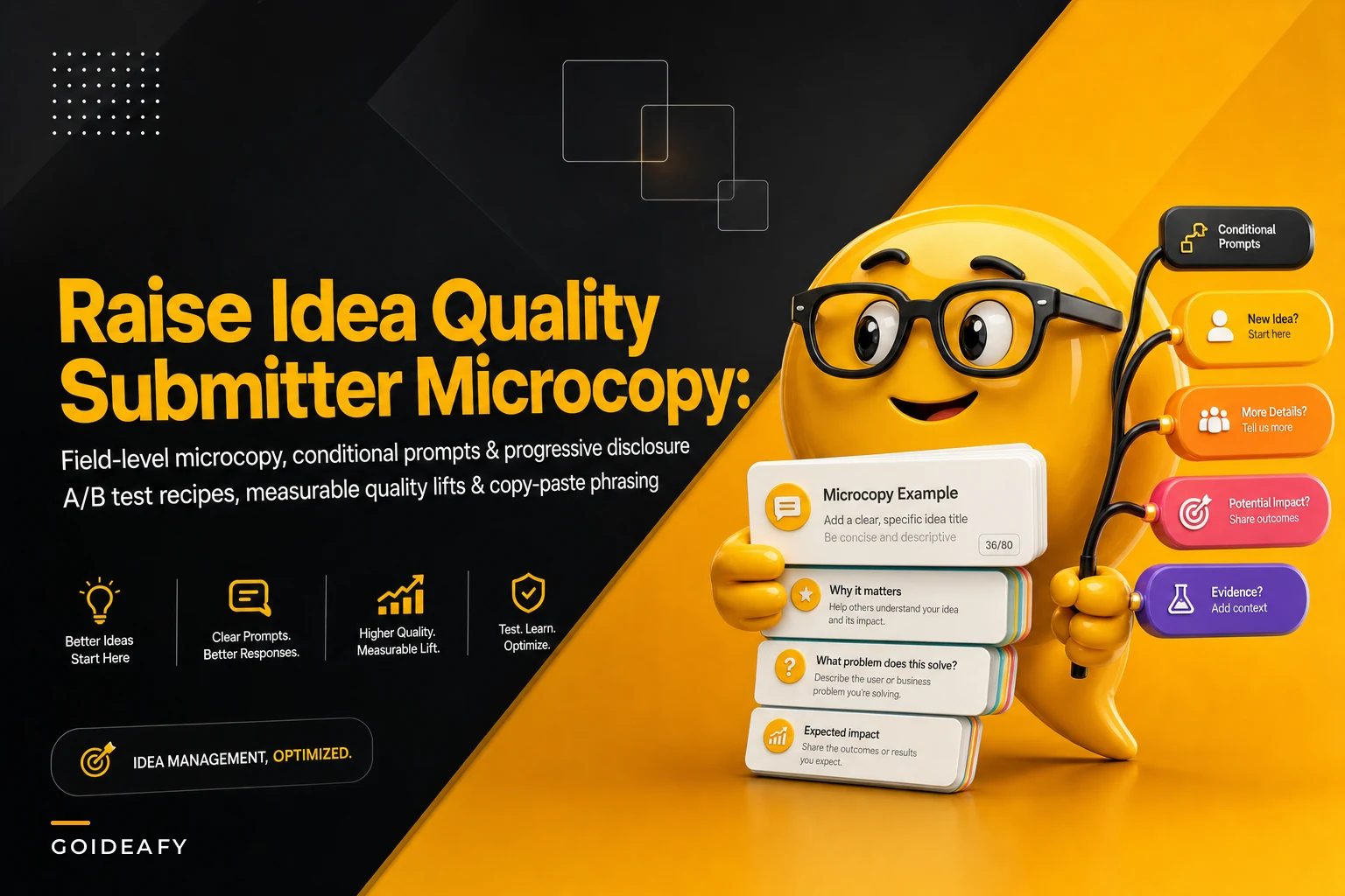 Raise Idea Quality with Submitter Microcopy, Conditional Prompts and Progressive Disclosure