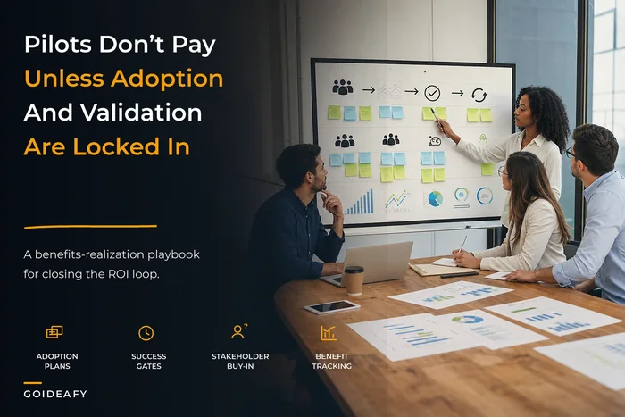 Stop Value Leakage After Pilots: A Benefits‑Realization Playbook to Turn Pilots into Sustained Outcomes