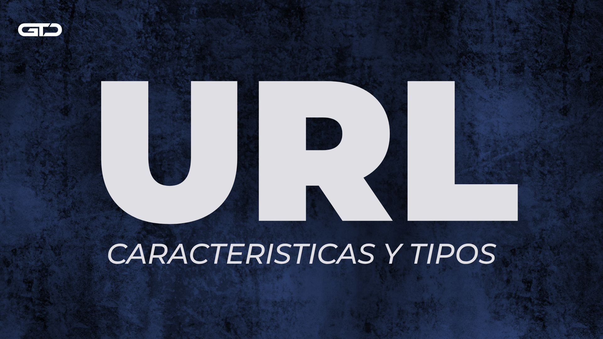 ¿Qué es una URL y por qué es clave para tu presencia digital?