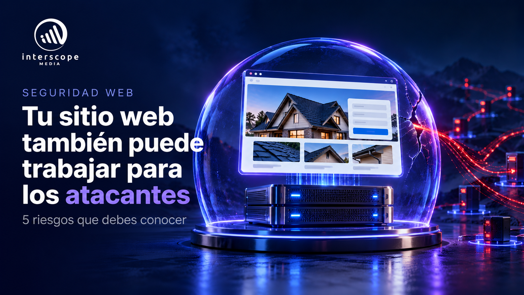 Seguridad de tu sitio web: 5 riesgos de las agencias sin control
