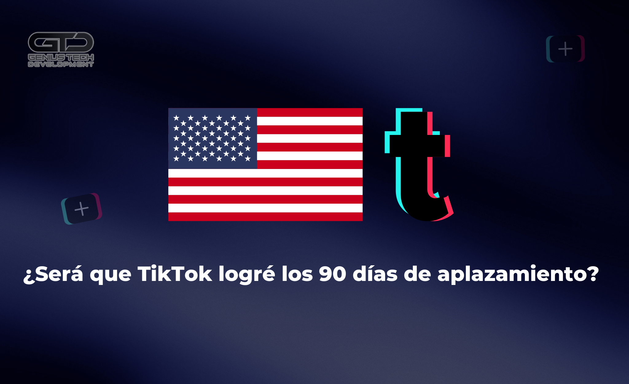 ¿TikTok logrará el aplazamiento o no?