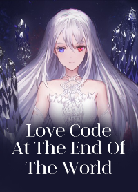 ปก Love Code at the End of the World – รหัสรักโลกาวินาศ