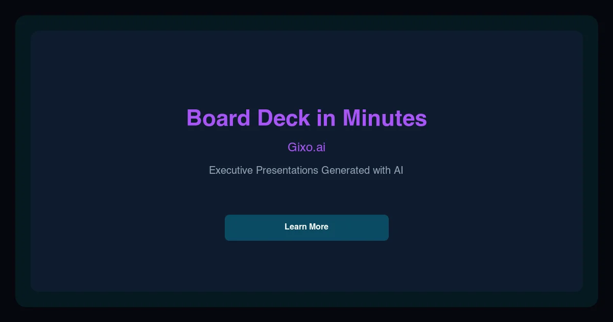 Gixo.ai Board Deck in Minutes