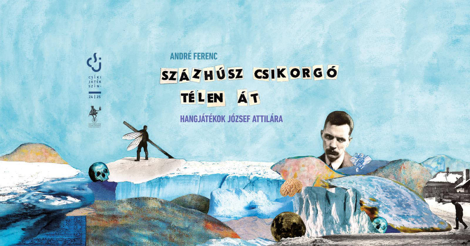 Százhúsz csikorgó télen át - Hangjátékok József Attilára