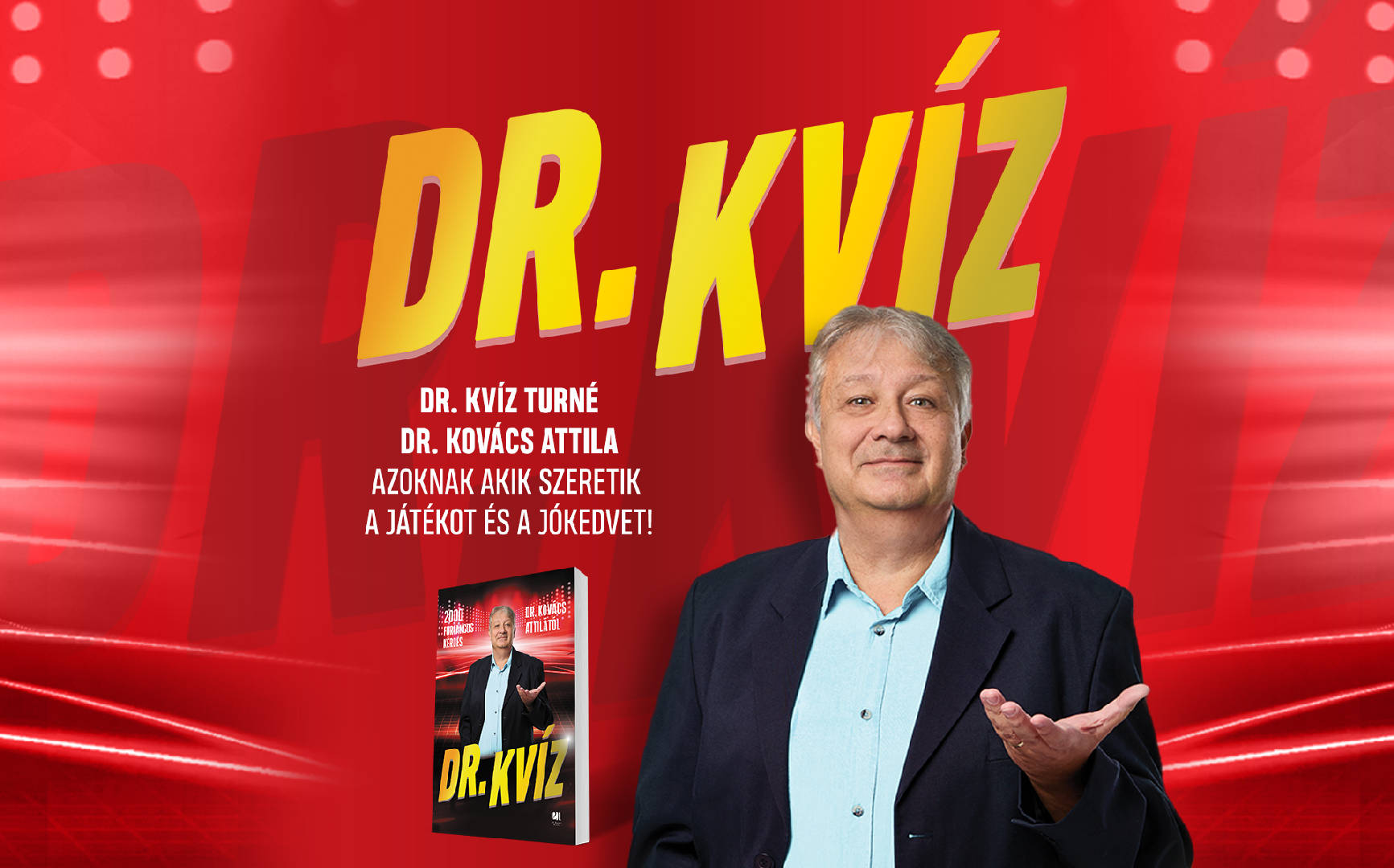 Kvízdoktor Dr. Kovács Attilával - MOHÁCS - Egy felejthetetlen kvíz élmény!