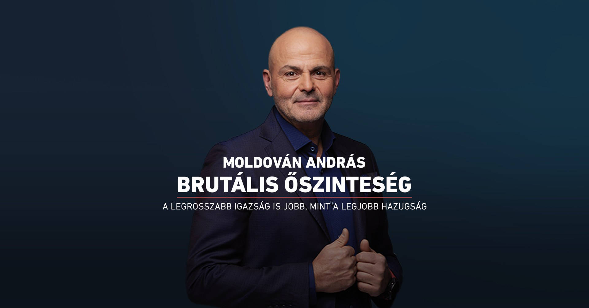 Moldován András - EGER - Brutális Őszinteség