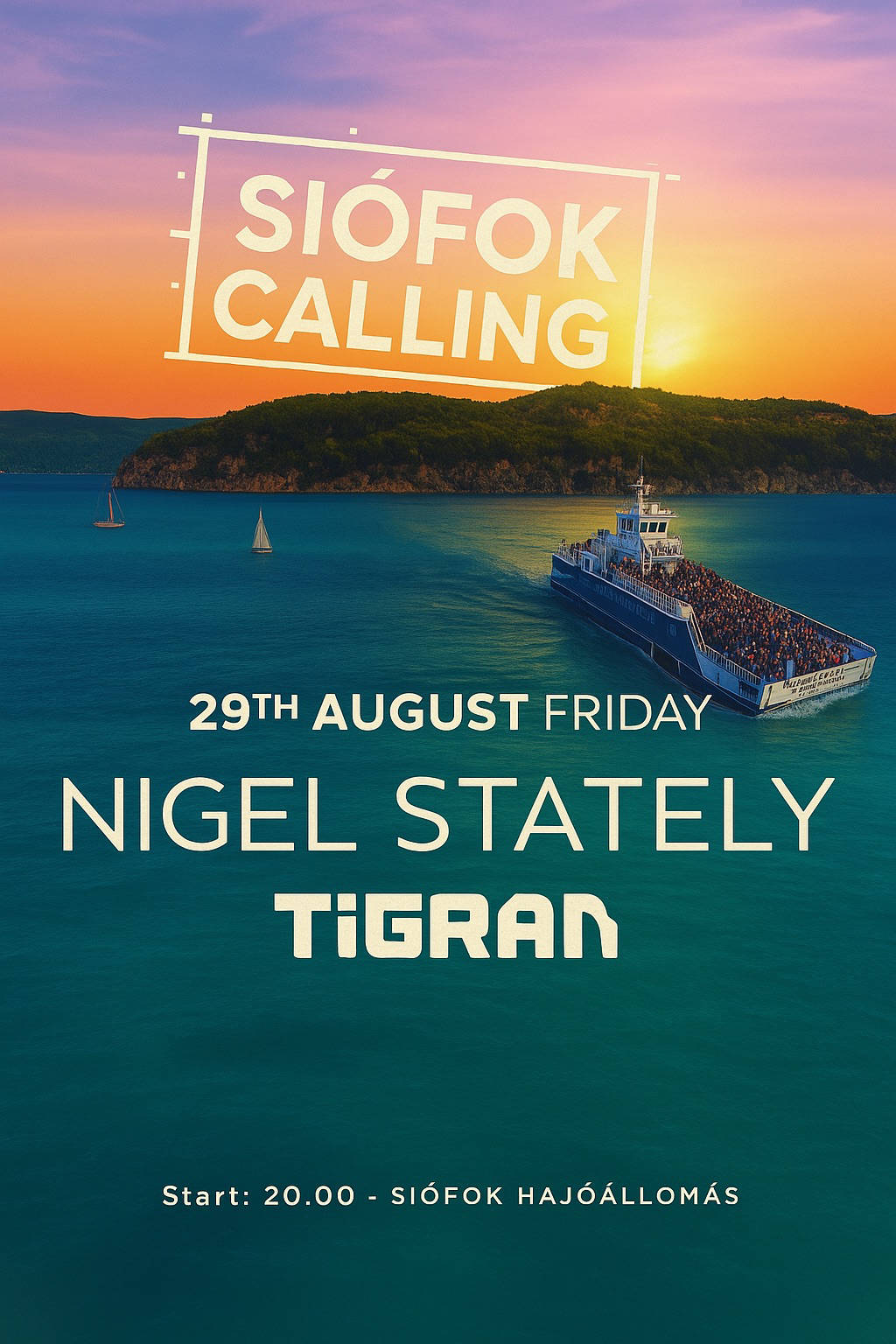 SIÓFOK CALLING w / Nigel Stately BOAT PARTY