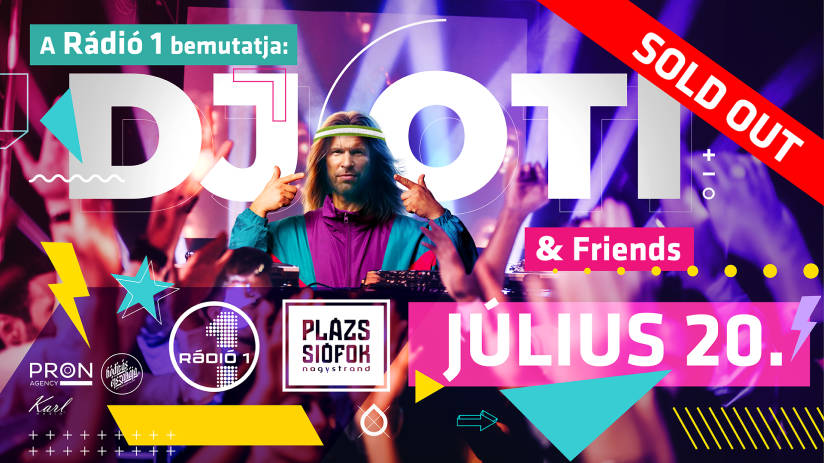 DJ OTI alias Sebestyén Balázs Birthday Event 07.20. - Plázs Siófok