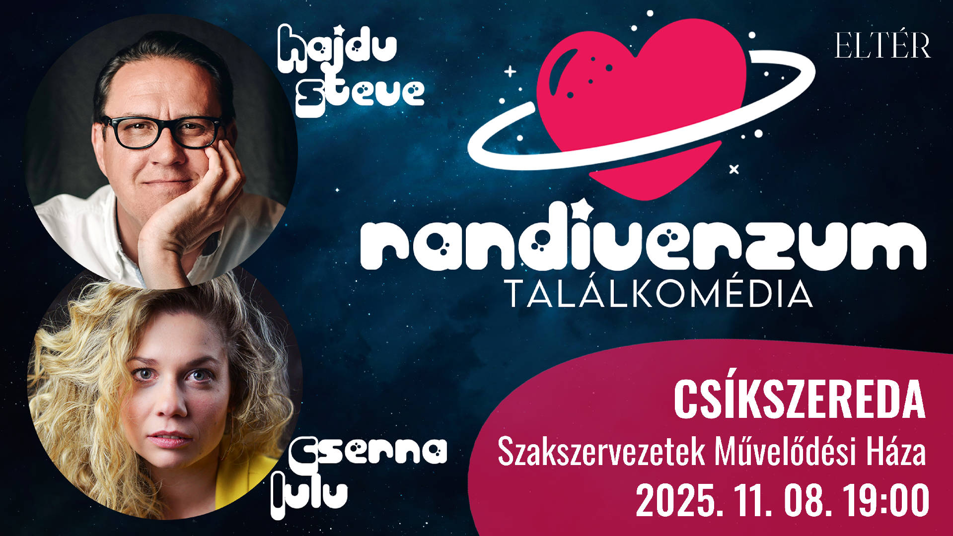 RANDIVERZUM • Hajdu Steve és Cserna Lulu • CSÍKSZEREDA • 2025. 11. 08. 19:00