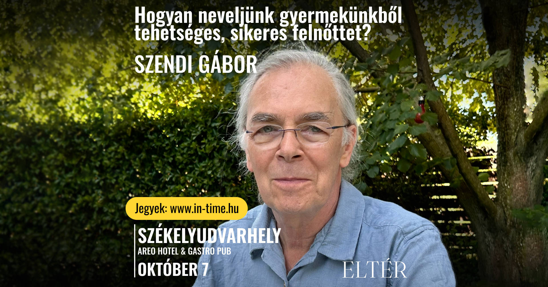 Szendi Gábor - Hogyan neveljünk gyermekünkből tehetséges, sikeres felnőttet? - SZÉKELYUDVARHELY
