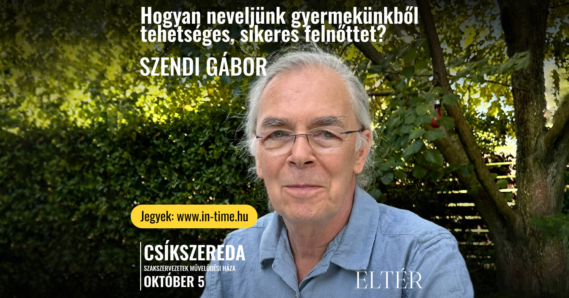 Szendi Gábor - Hogyan neveljünk gyermekünkből tehetséges, sikeres felnőttet? - CSÍKSZEREDA